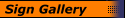 Sign Gallery